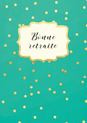 &Eacute;toiles dor&eacute;es pour une retraite joyeuse